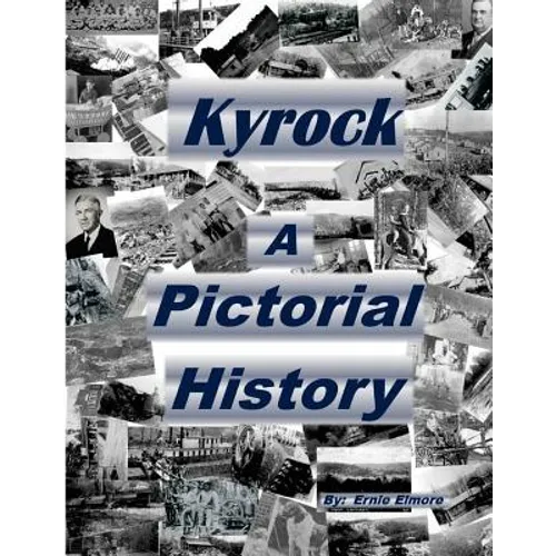 Kyrock A Pictorial History - Paperback