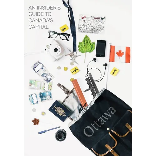 An Insider's Guide to Canada's Capital - Hardcover
