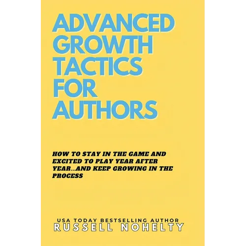 Advanced Growth Tactics for Authors - Paperback