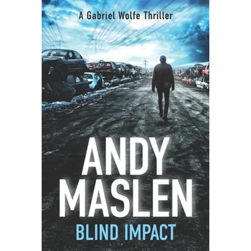 Blind Impact: The second Gabriel Wolfe thriller - Paperback