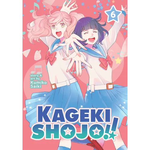 Kageki Shojo!! Vol. 6 - Paperback