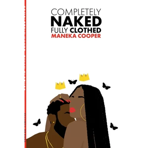 Completely Naked, Fully Clothed: A Book on Love & Relationships - Paperback