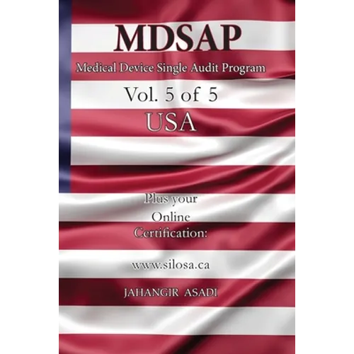 MDSAP Vol.5 of 5 USA: ISO 13485:2016 for All Employees and Employers - Paperback