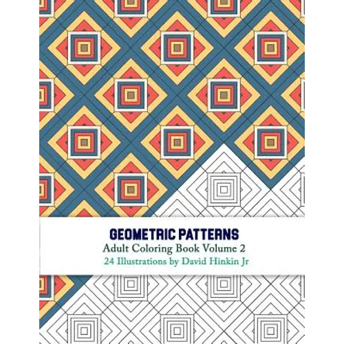 Geometric Patterns - Adult Coloring Book Volume 2 - Paperback