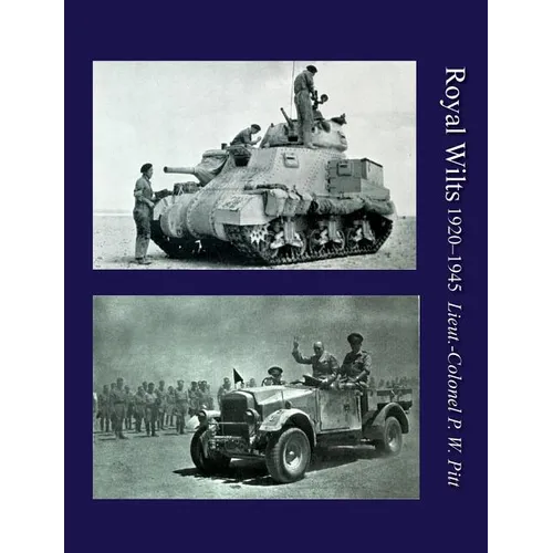 Royal Wiltsthe History of the Royal Wiltshire Yeomanry 1920-1945 - Paperback