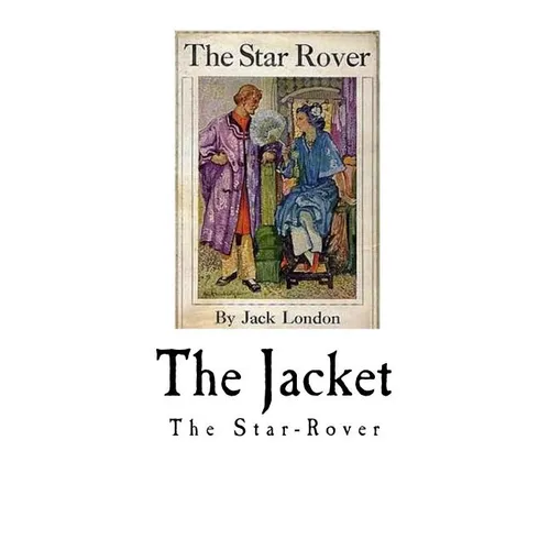 The Jacket: The Star-Rover - Paperback