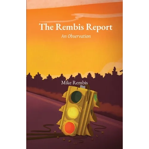 The Rembis Report: An Observation - Paperback