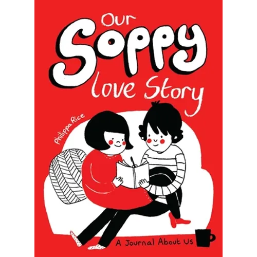 Our Soppy Love Story: A Journal about Us - Paperback