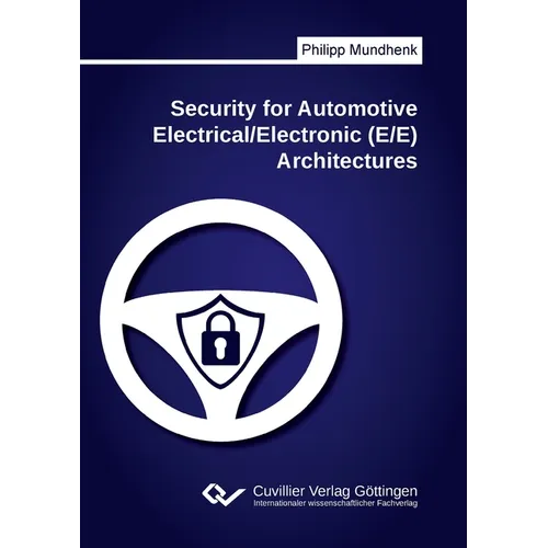 Security for Automotive Electrical/Electronic (E/E) Architectures - Paperback