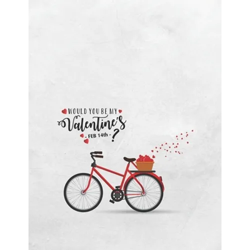 Would You Be My Valentine's: Valentine's Day Quotes Coloring Book - Paperback