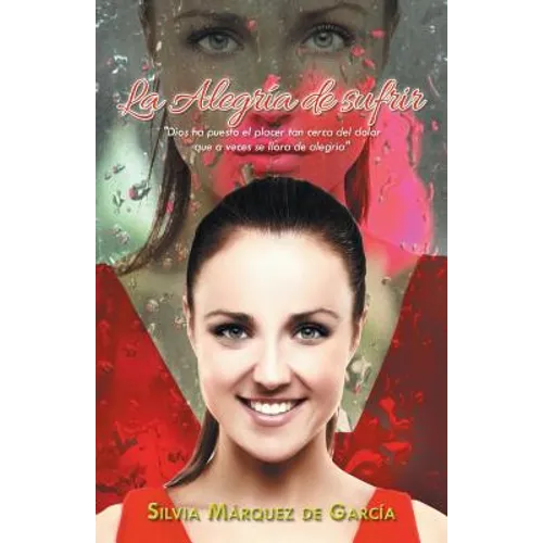 La Alegria de Sufrir - Paperback