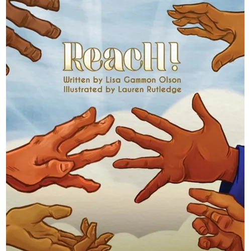Reach! - Hardcover