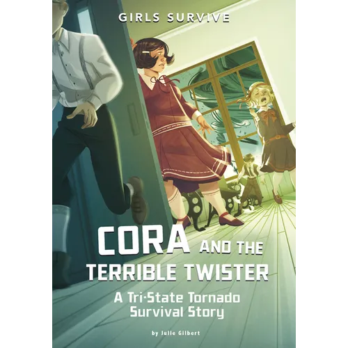 Cora and the Terrible Twister: A Tri-State Tornado Survival Story - Hardcover