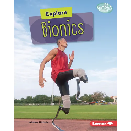 Explore Bionics - Library Binding