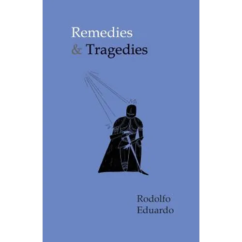Remedies & Tragedies - Paperback