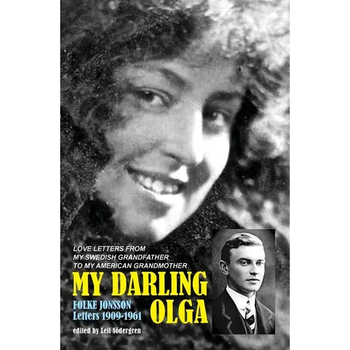 My Darling Olga: Folke Jonsson Letters 1909-1961 - Paperback