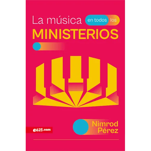 La Música En Todos Los Ministerios (Music Throughout Ministries) - Paperback