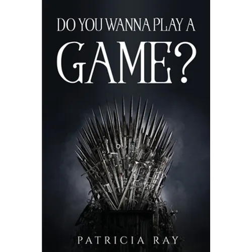 Do You Wanna Play a Game? - Paperback