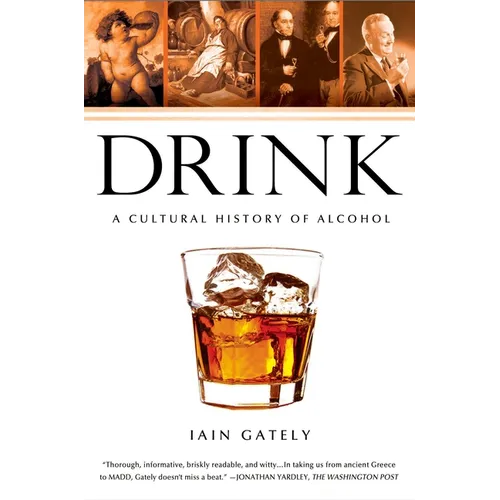 Drink: A Cultural History of Alcohol - Paperback