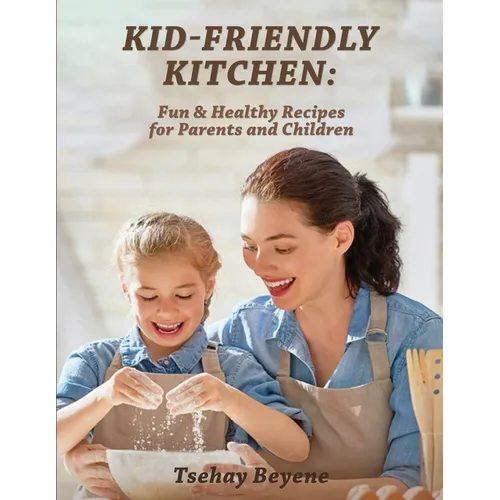 Kid-Friendly Kitchen - Paperback