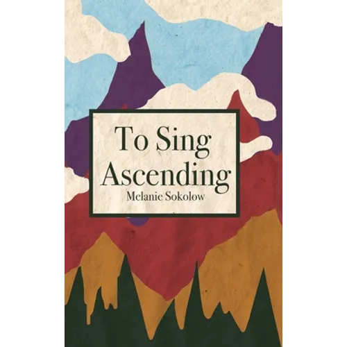 To Sing Ascending - Hardcover