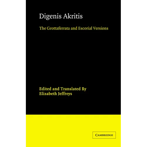 Digenis Akritis: The Grottaferrata and Escorial Versions - Paperback