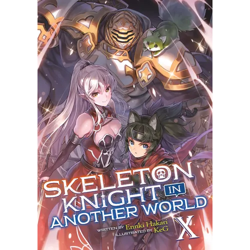 Skeleton Knight in Another World (Light Novel) Vol. 10 - Paperback
