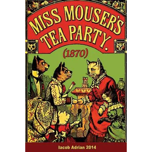 Miss Mouser's tea party (1870) - Paperback