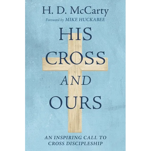 His Cross and Ours - Paperback
