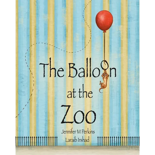 The Balloon at the Zoo - Paperback