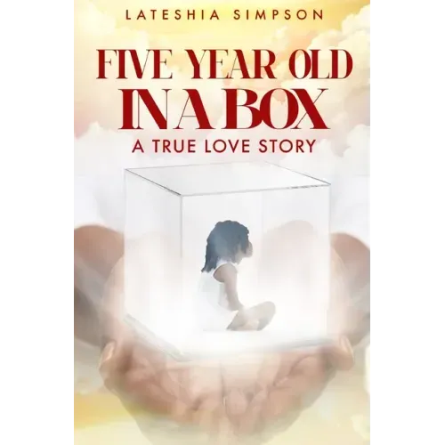Five-year-old in a Box: A True Love Story - Paperback