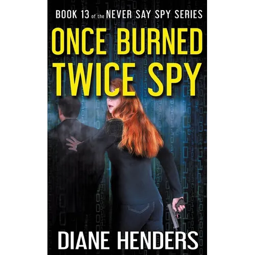 Once Burned, Twice Spy - Paperback