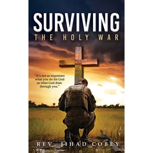 Surviving the Holy War - Hardcover