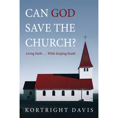 Can God Save the Church? - Hardcover