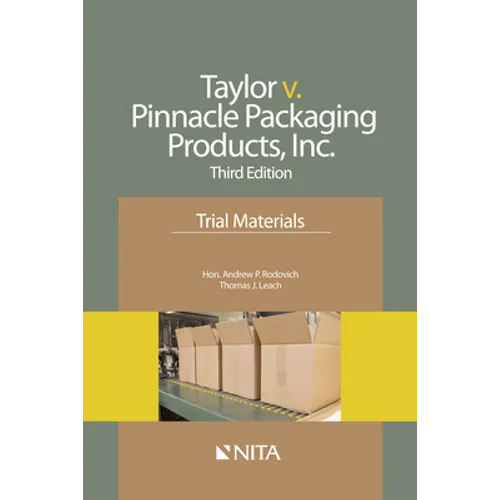 Taylor V. Pinnacle Packaging Products, Inc.: Trial Materials - Paperback