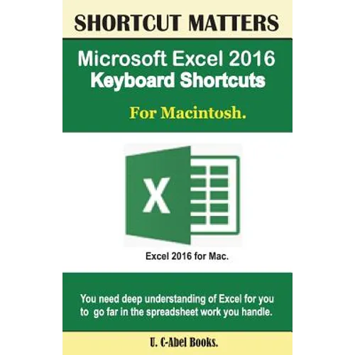 Microsoft Excel 2016 Keyboard Shortcuts For Macintosh - Paperback