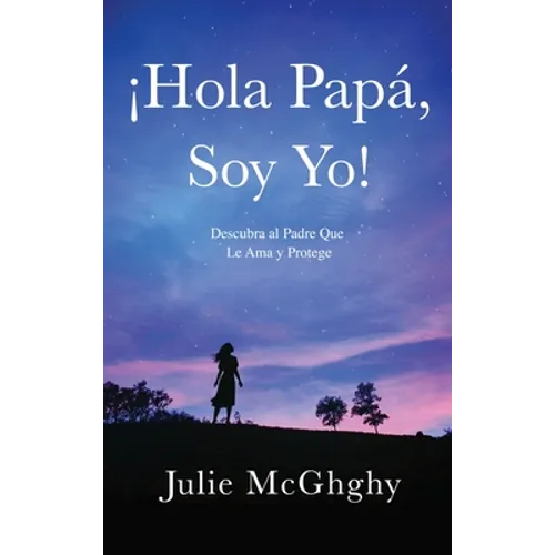 ¡Hola Papá, Soy Yo! - Hardcover