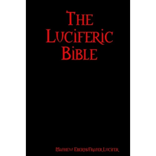The Luciferic Bible - Paperback