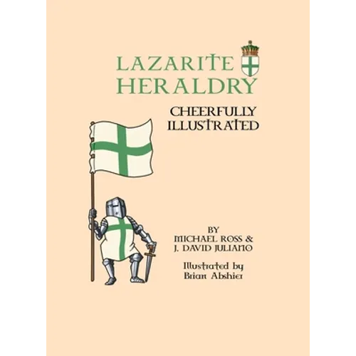 Lazarite Heraldry: Cheerfully Illustrated - Hardcover