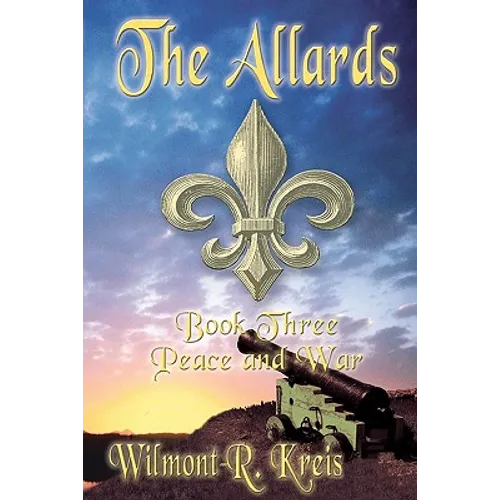 The Allards Book Three: Peace And War - Paperback
