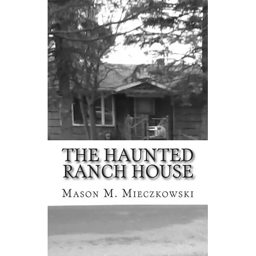 The Haunted Ranch House - Paperback