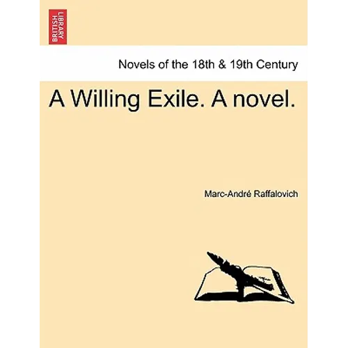 A Willing Exile. a Novel. Vol. II - Paperback