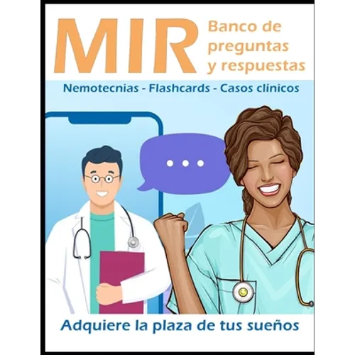 MIR banco de preguntas y respuestas: Adquiere la plaza de tus sueños.: Nemotecnias, flashcards, casos clínicos - Paperback