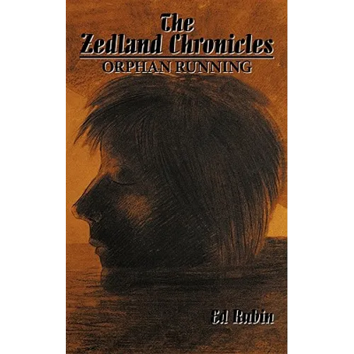 The Zedland Chronicles: Orphan Running - Paperback