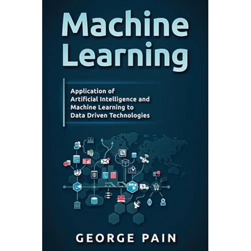 Machine Learning for Beginners: An Introduction to Artificial Intelligence and Machine Learning - Hardcover
