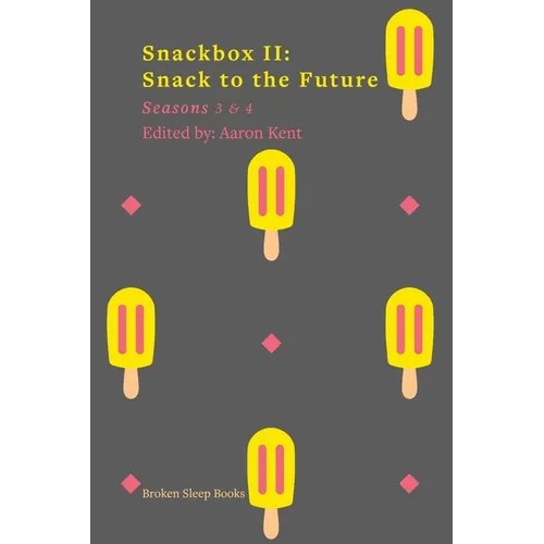 Snackbox II: Snack to the Future - Paperback