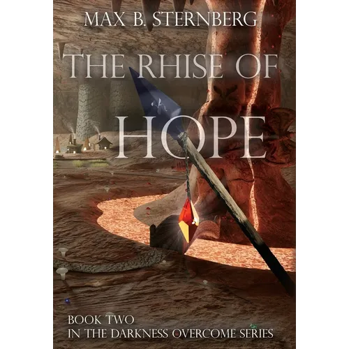 The Rhise Of Hope: Book Two in the Darkness Overcome Series - Hardcover