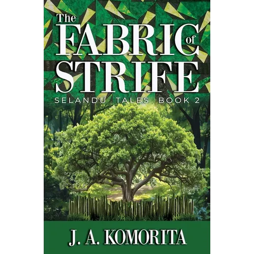 The Fabric of Strife: Selandu Tales Book 2 - Paperback