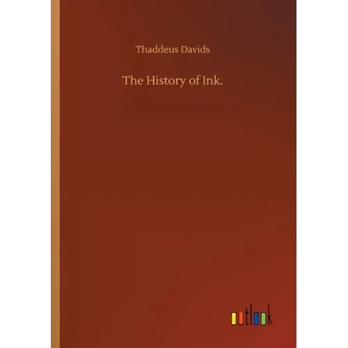 The History of Ink. - Paperback