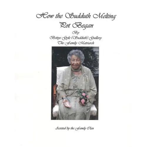 How The Sudduth Melting Pot Began - Paperback